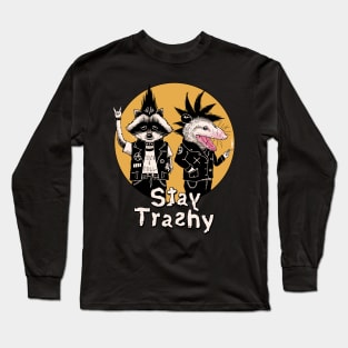 Stay Trashy Long Sleeve T-Shirt